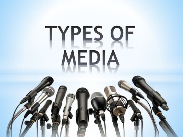 What Are Different Types Of Media Types of Media - Media and Information Literacy (MIL) | PPT