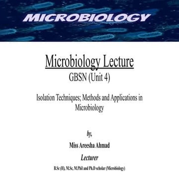 GBSN_Unit 4 - Isolation Techniques; Methods and Applications in Microbiology