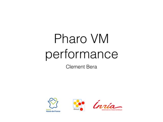 Pharo VM Performance