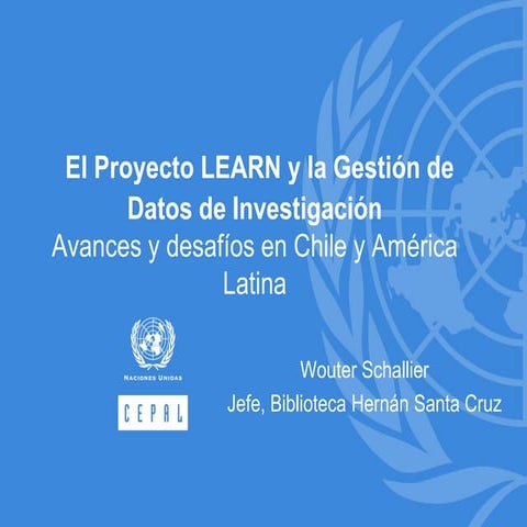 El proyecto LEARN y la gestión de datos de investigación: Avances y desafíos ...