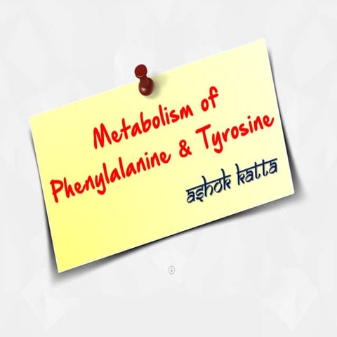 Metabolism of Phenylalanine and Tyrosine