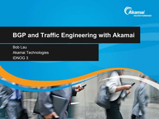 40 - IDNOG03  - Bob Lau (Akamai) - BGP and Traffic Engineering