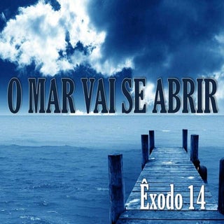 O Mar vai se Abrir