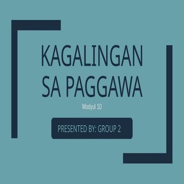400438863-Modyul-10-Kagalingan-Sa-Paggawa.pptx