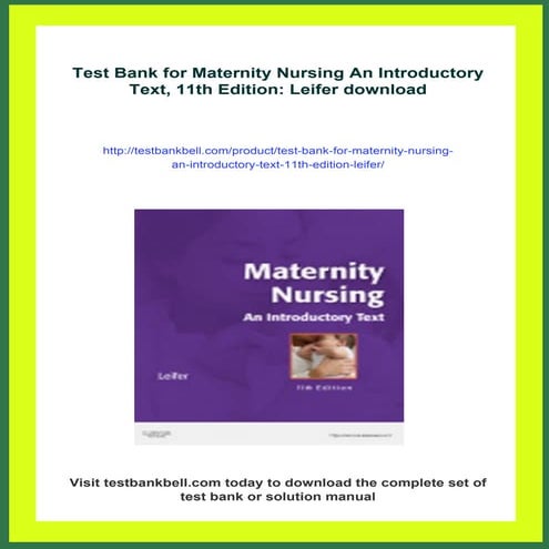 Test Bank for Maternity Nursing An Introductory Text, 11th Edition: Leifer