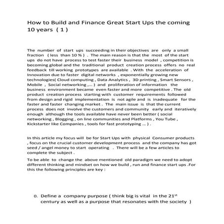 How to Build and Finance Very  Successful  Start Ups the coming 10 years