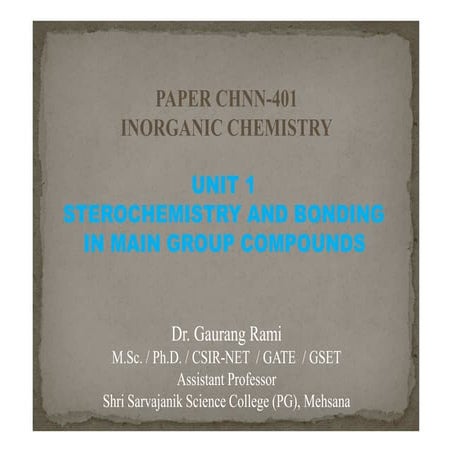 STEROCHEMISTRY AND BONDING  IN MAIN GROUP COMPOUNDS 