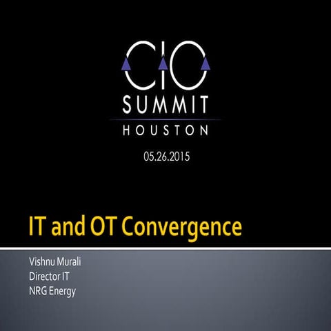 IT OT Integration_Vishnu_Murali_05262016_UPDATED