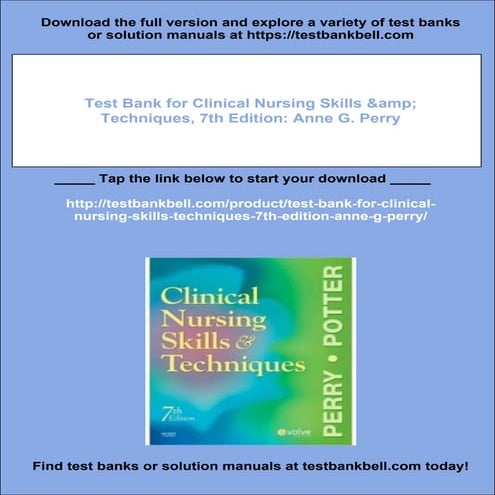 Test Bank for Clinical Nursing Skills & Techniques, 7th Edition: Anne G ...