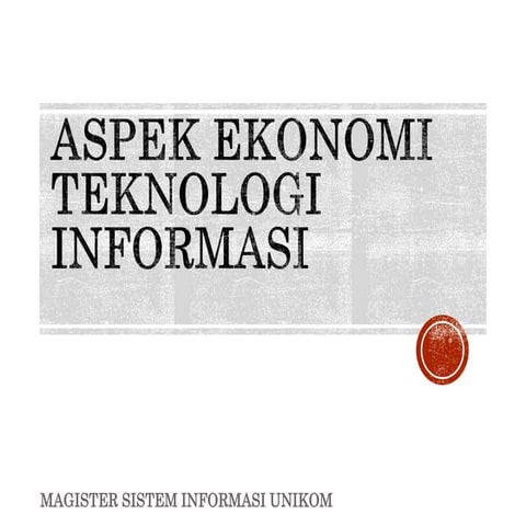 4067100ASPEK EKONOMI TEKNOLOGI INFORMASI.pptx