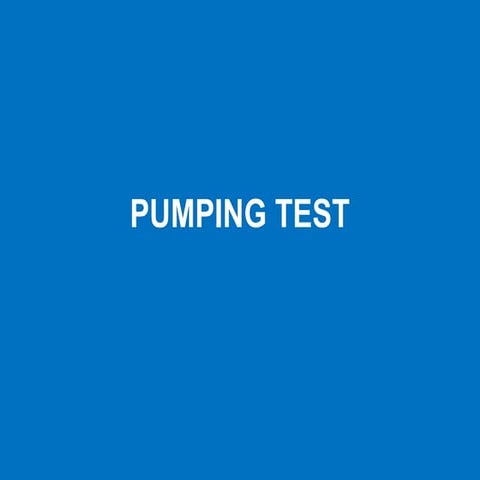 407363482-Pumping-Testgrounwaterhydrology.ppt