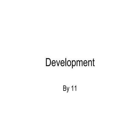 Development