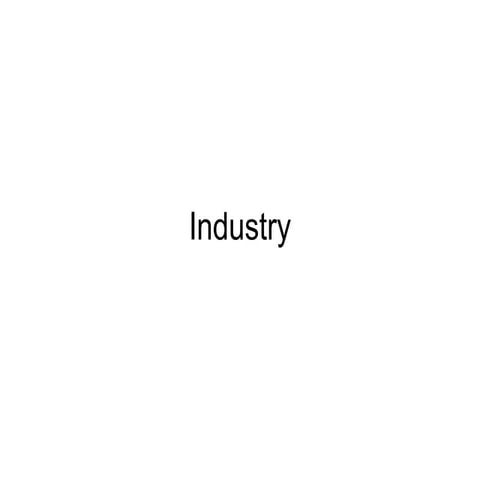 Industry