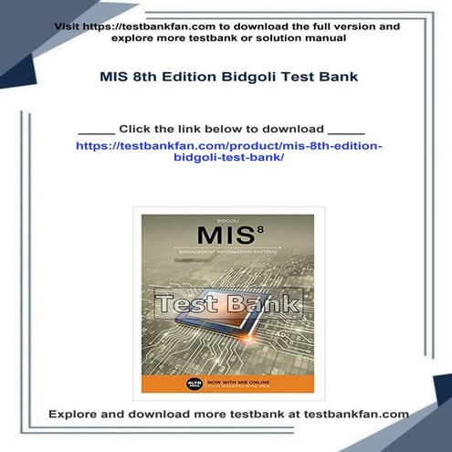 Access MIS 8th Edition Bidgoli Test Bank All Chapters Immediate PDF Download