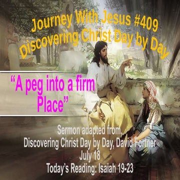 409 A peg into a firm Place 410 Perfect Peace