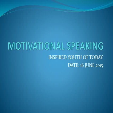 MOTIVATIONAL SPEAKING