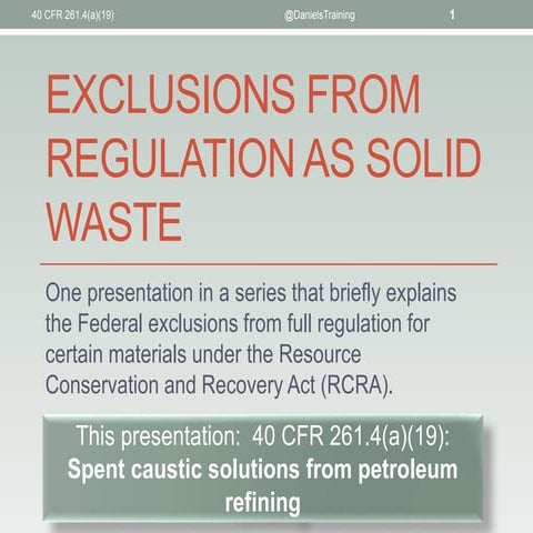 40 cfr 261.4(a)(19) spent caustic solutions from petroleum refining
