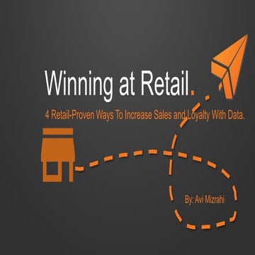 fourretailprovenwaystoincreasesalesandloyaltywithdata-150302100224-conversion-gate01