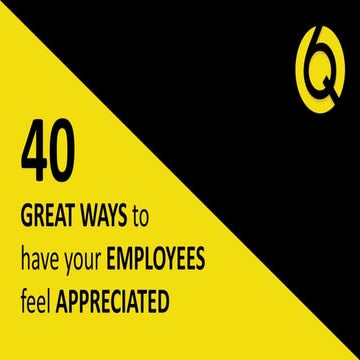 40 Great Ways to Make your Employees Feel Appreciated
