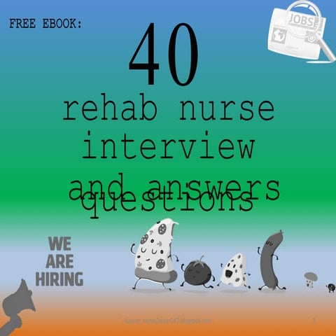 40 rehab nurse interview questions and answers pdf