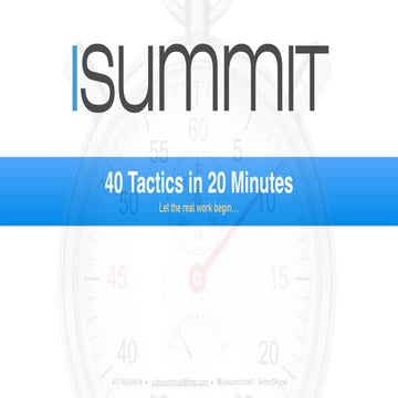 40 Social & Content Tactics In 20 Minutes