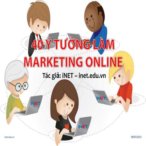 40 Ý TƯỞNG LÀM MARKETING ONLINE