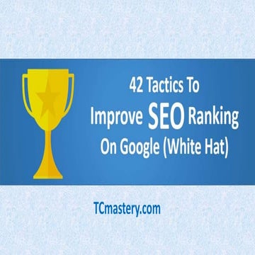 40+ ways to improve search ranking on google