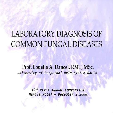 41. laboratory diagnosis of common fungal diseases