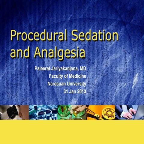 Procedural sedation and analgesia