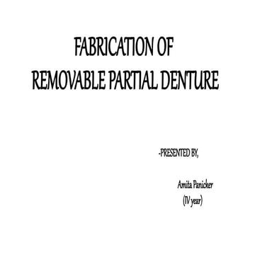 Fabrication of removable partial dentures