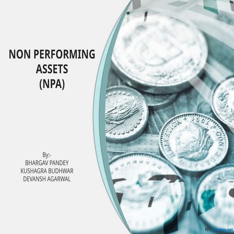Understanding Non-Performing Assets (NPA): Causes, Impact, and Recovery ...