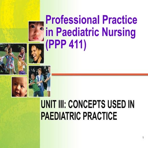 1. 1 Perspectives Of Paediatric Nursing | PPTX