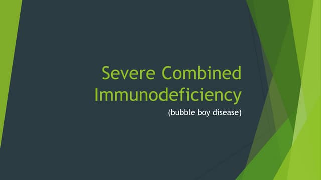 Severe combined immunodeficiency (scid) | PPTX