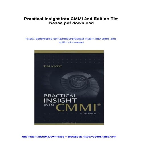 Practical Insight into CMMI 2nd Edition Tim Kasse