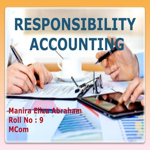 416072729-Responsibility-accounting-pptx.pptx