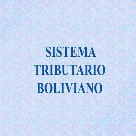 sistema tributario boliviano en el contexto actual