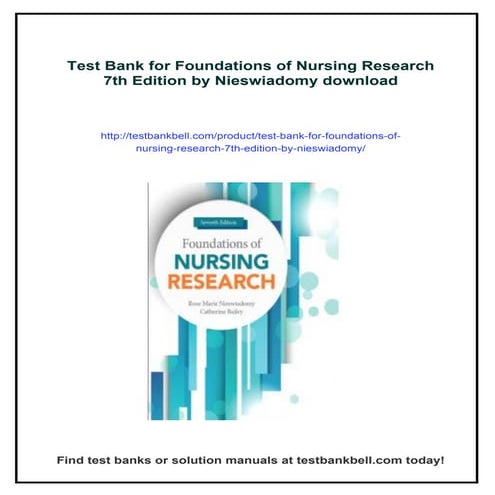 Test Bank for Foundations of Nursing Research 7th Edition by Nieswiadomy
