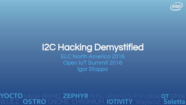 ELC 2016 - I2C hacking demystified