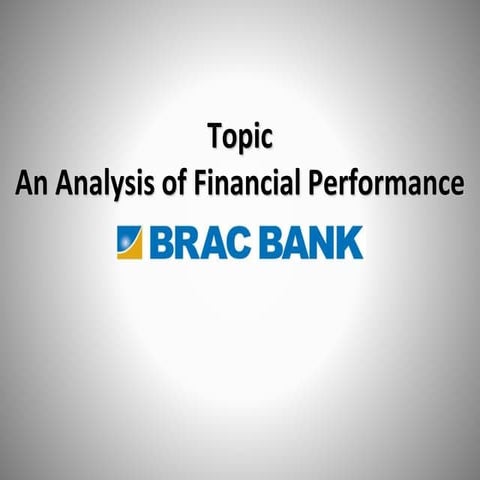 An Analysis of Financial Performance of BRAC Bank Ltd - Al Sukran