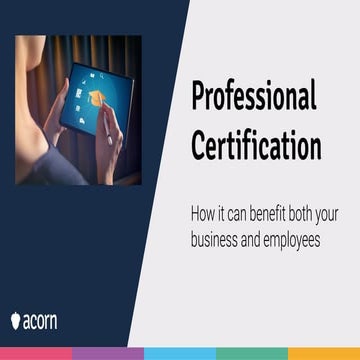Professional Certification: Why it's important and how to do it