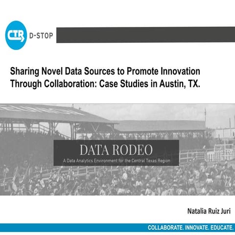 Sharing Novel Data Sources to Promote Innovation Through Collaboration: Case ...