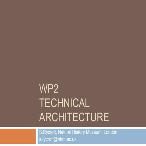 WP2 Overview (Technical architecture)