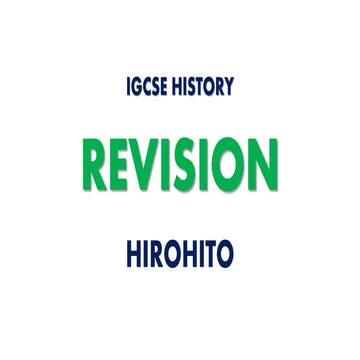 REVISION IGCSE CAMBRIDGE HISTORY: HIROHITO