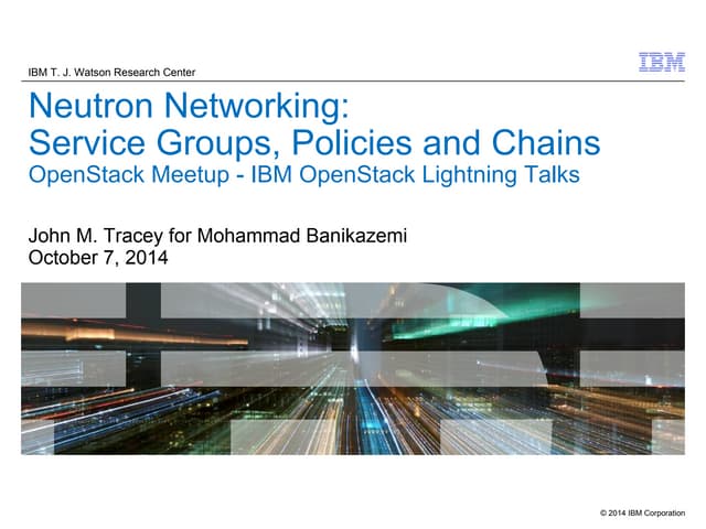 Neutron Networking: Service Groups, Policies and Chains