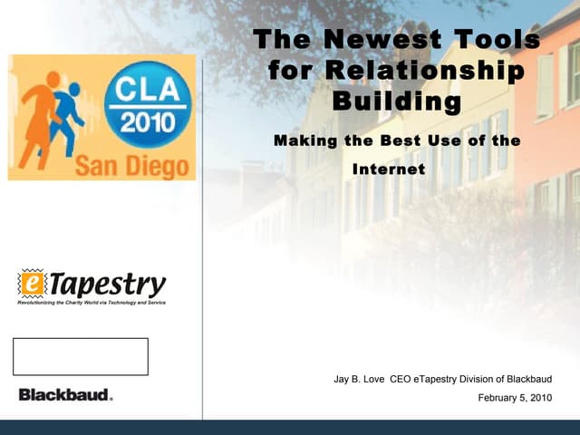 4 20 2010 CLA The Newest Tools for Relationship Building