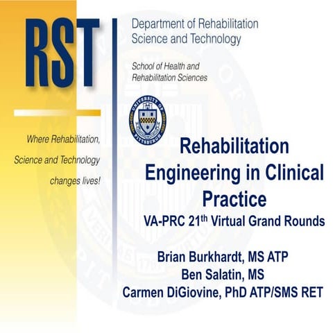 Rehabilitation Engineering in Clinical Practice Ground Rounds_2015