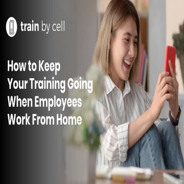 How to Keep Your Training Going When Employees Work From Home