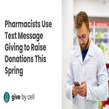 Pharmacists Use Text Message Giving to Raise Donations This Spring