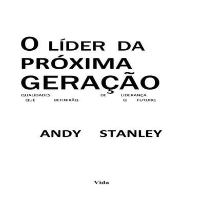 423847866-Andy-Stanley-O-Lider-Da-Proxima-Geracao.pdf