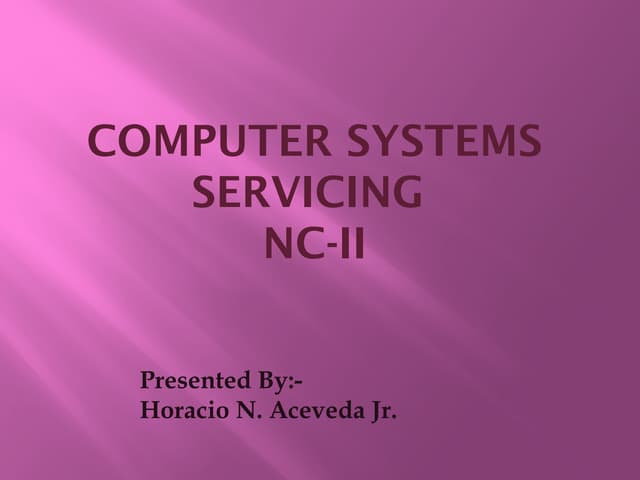 424410416-COC-1-Computer-Systems-Servicing-Presentation-by-Horacio-N-Aceveda-...